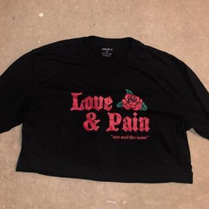 Forever 21 Long Sleeve “Love & Pain” Rose Sweatshirt Top